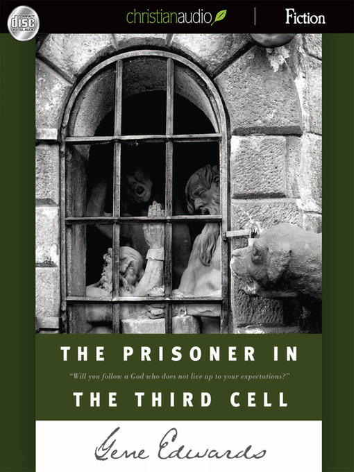 Title details for Prisoner in the Third Cell by Gene Edwards - Available